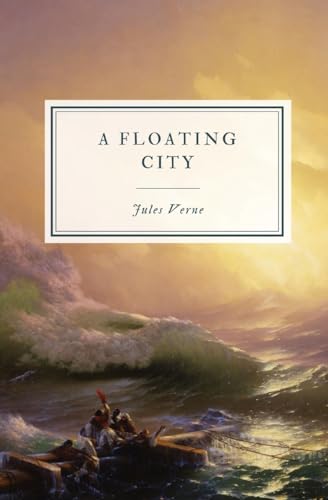 A Floating City von Hawthorne Classics